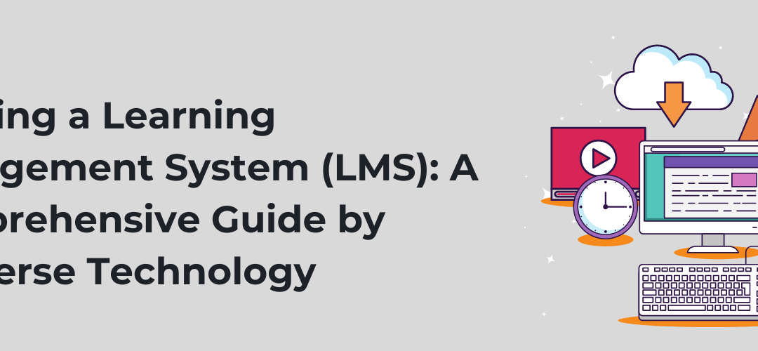 Building a Learning Management System (LMS): A Comprehensive Guide by Softverse Technology